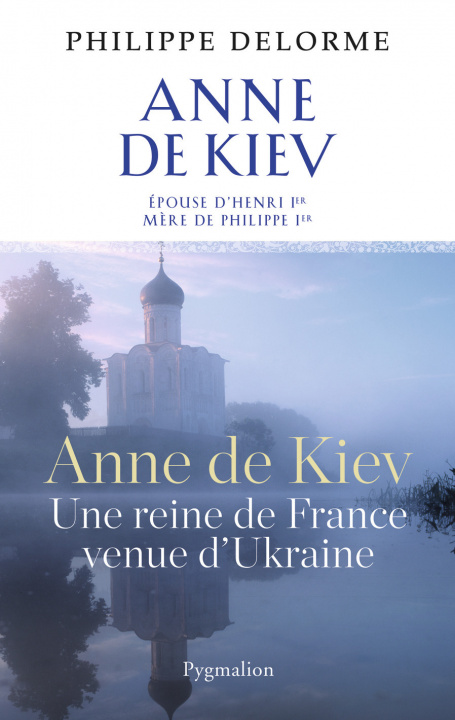 Kniha Histoire des reines de France - Anne de Kiev Delorme