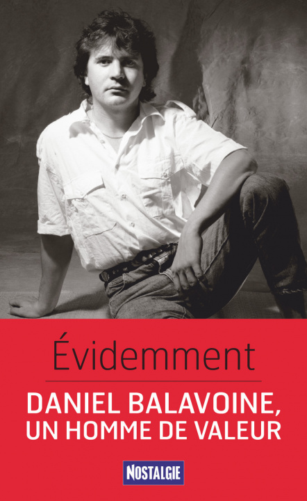 Kniha Evidemment, biographie de Daniel Balavoine Pernez