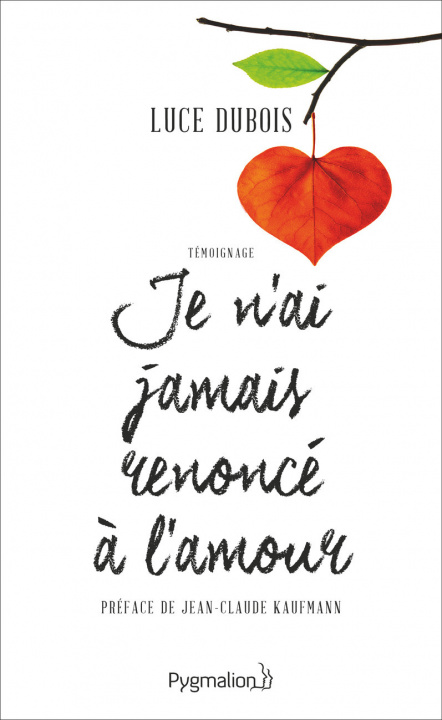 Knjiga Je n'ai jamais renoncé à l'amour Dubois