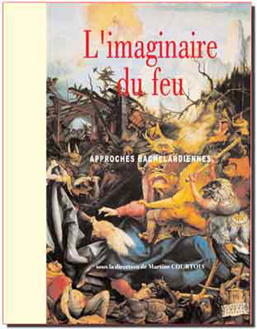 Kniha L'imaginaire du feu - approches bachelardiennes collegium