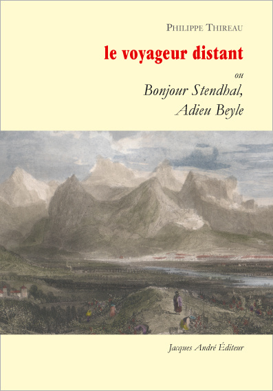 Buch Le voyageur distant ou Bonjour Stendhal, adieu Beyle Thireau