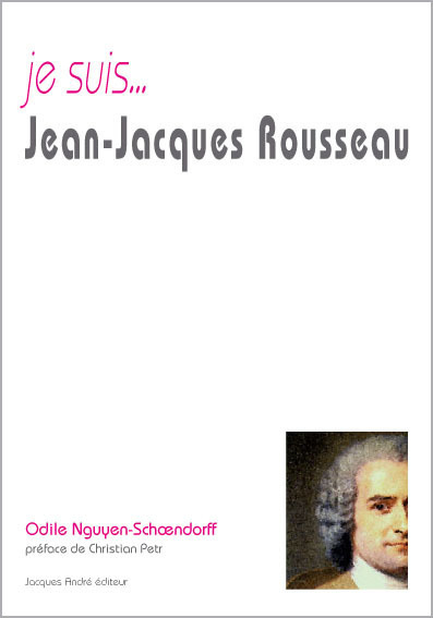 Kniha Je suis Jean-Jacques Rousseau O.Nguyen-Schoendorff