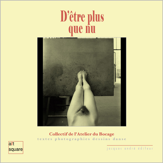 Knjiga D'être plus que nu - dessins, danses, textes et photographies de l'Ateli