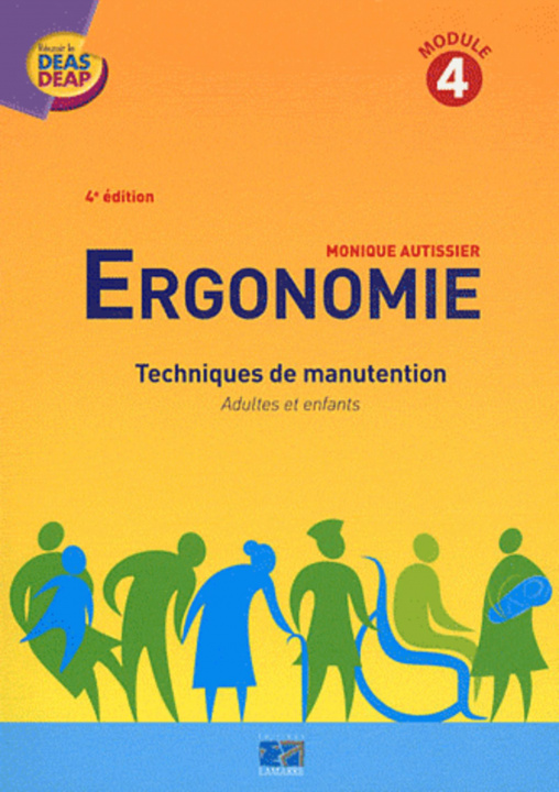 Könyv ERGONOMIE TECHNIQUES DE MANUTENTION MODULE 4 AUTISSIER