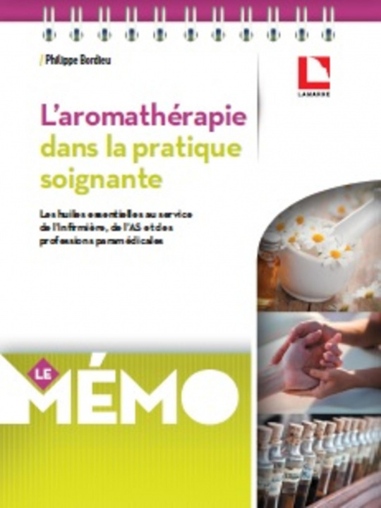Libro L'aromathérapie dans la pratique soignante Bordieu