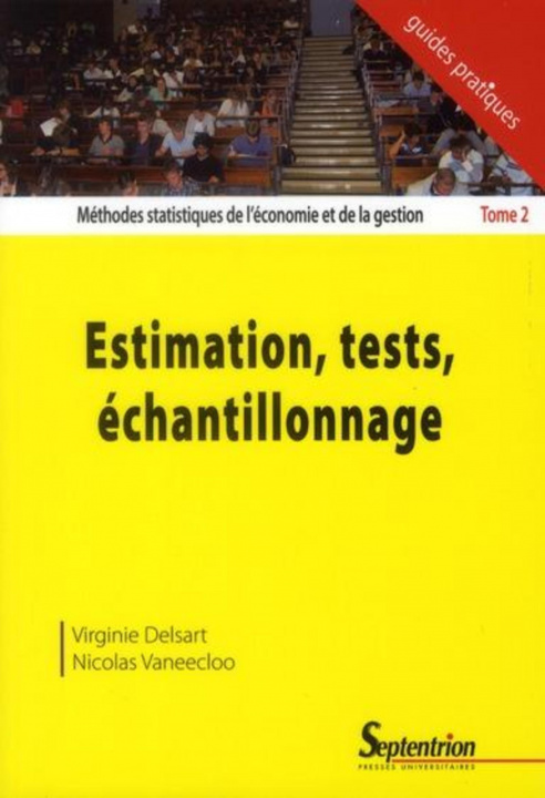 Book ESTIMATION, TESTS, ECHANTILLONNAGE Delsart