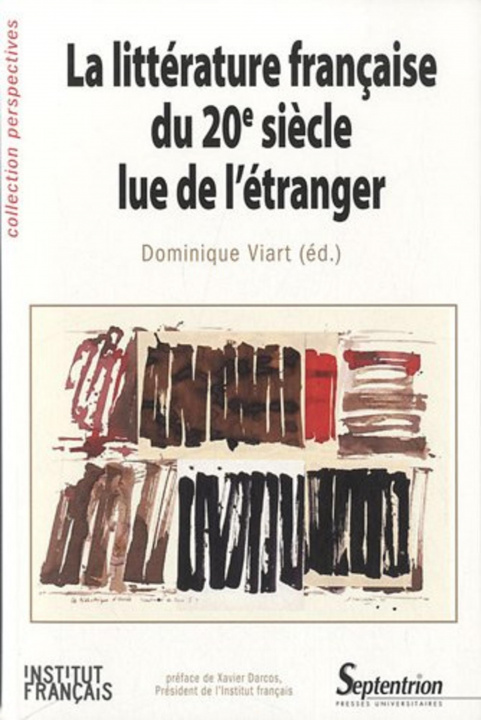 Könyv LA LITTERATURE FRANCAISE DU 20E SIECLE LUE DE L''ETRANGER VIART