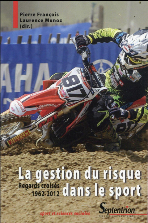 Carte La gestion du risque dans le sport regards croisés 1962-2012 MUNOZ