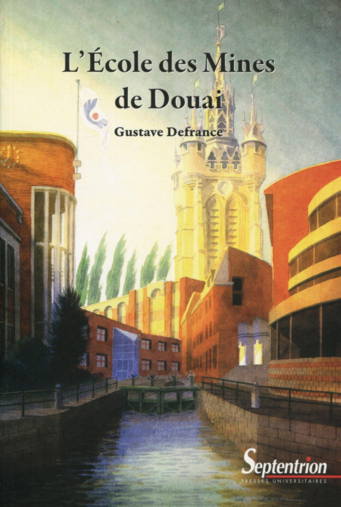 Kniha L'école des mines de Douai - Broché Defrance