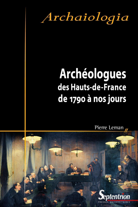 Knjiga Archéologues des Hauts-de-France Leman