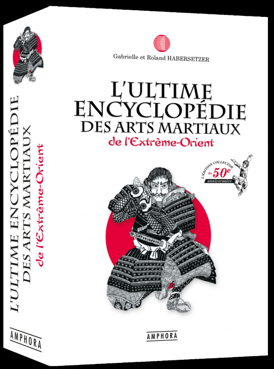 Kniha L'ultime encyclopédie des arts martiaux HABERSETZER