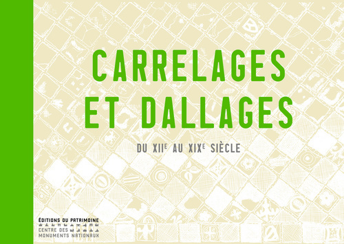 Buch Carrelages et dallages. Du XIIe au XIXe siècle Bruno Togni