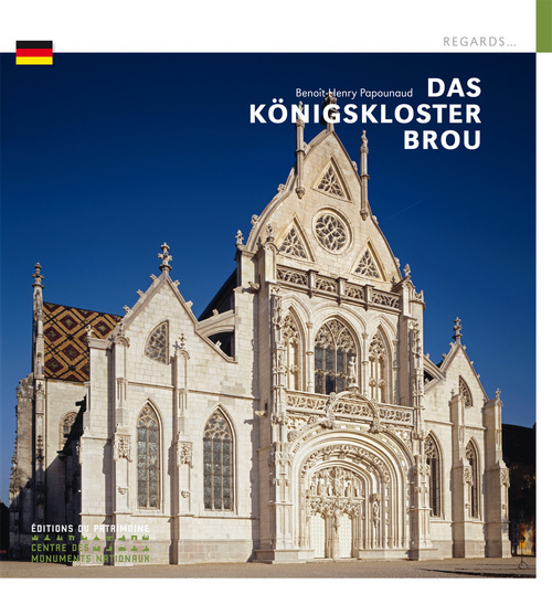 Kniha Le Monastère royal de Brou (version allemande) Benoit-Henry Papounaud