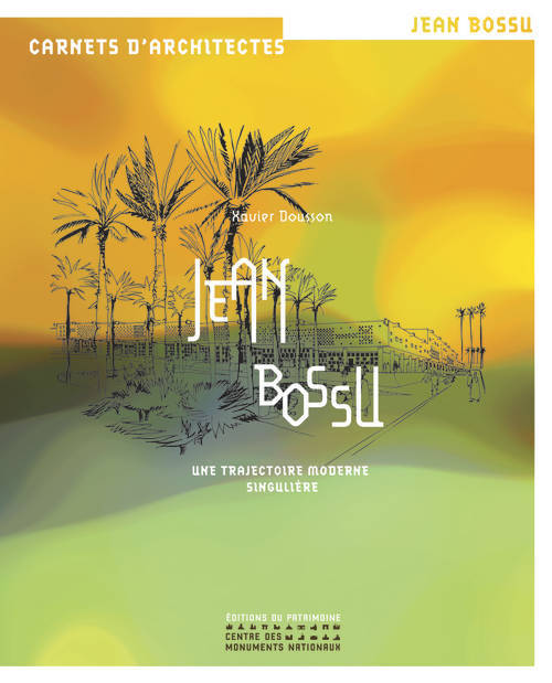 Knjiga Jean Bossu, une trajectoire moderne singulière Xavier Dousson