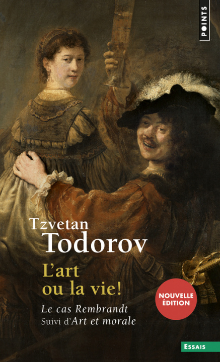 Kniha L'Art ou la Vie !  ((nouvelle édition)) Tzvetan Todorov