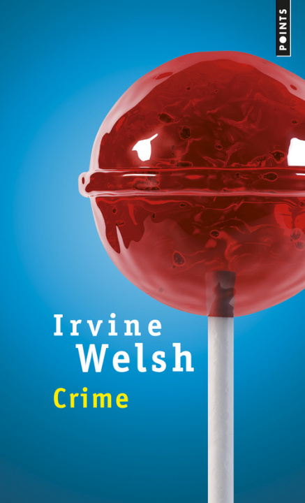 Knjiga Crime Irvine Welsh