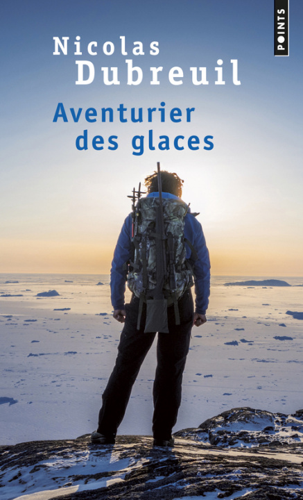 Knjiga Aventurier des glaces Nicolas Dubreuil