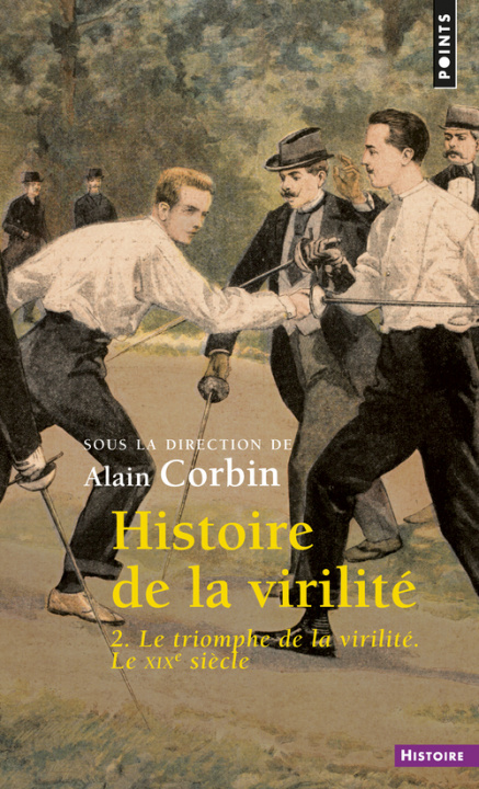 Carte Histoire de la virilité, t 2, tome 2 Alain Corbin