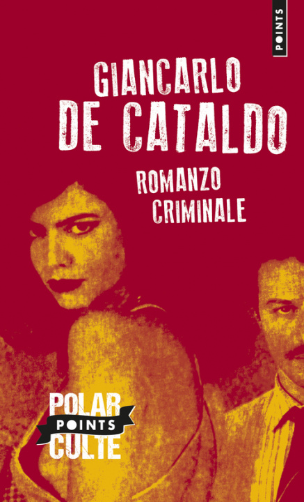 Kniha Romanzo criminale (édition spéciale 2015) Giancarlo De Cataldo