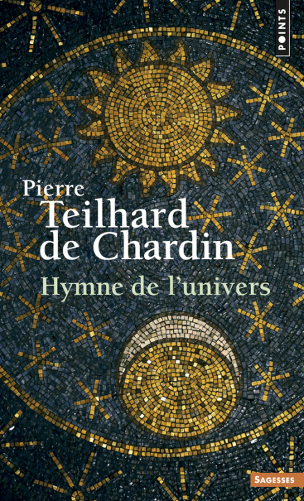 Book Hymne de l'Univers ((Réédition)) Pierre Teilhard de Chardin