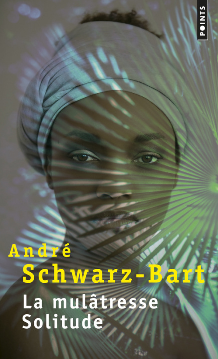 Kniha La mulatresse solitude André Schwarz-Bart