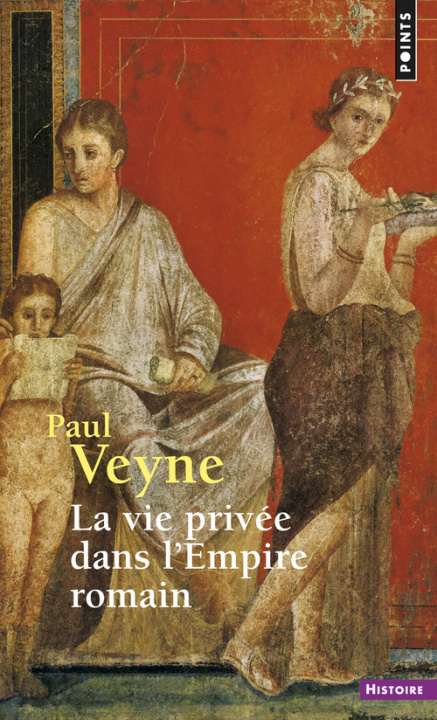 Carte La Vie privée dans l'Empire romain Paul Veyne