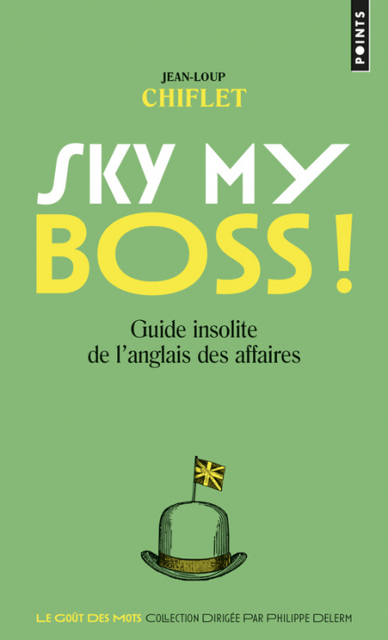 Carte Sky my boss ! Jean-Loup Chiflet