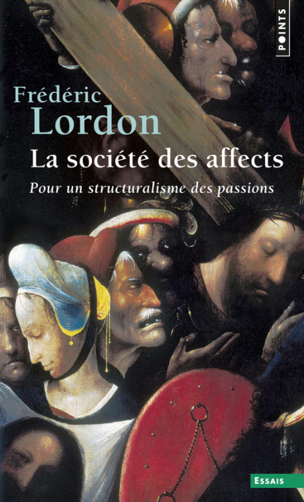 Kniha La Société des affects Frédéric Lordon