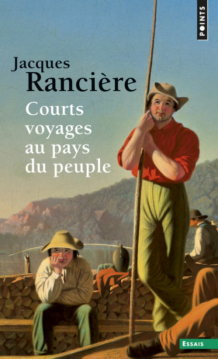 Könyv Courts Voyages au pays du peuple Jacques Rancière