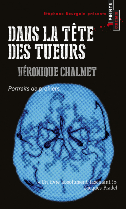 Könyv Dans la tête des tueurs. Portraits de profilers Véronique Chalmet