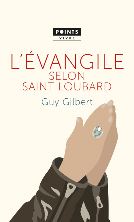 Kniha L'Evangile selon saint Loubard Guy Gilbert