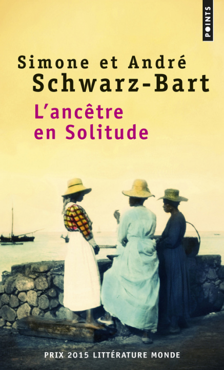 Kniha L'Ancêtre en Solitude Simone Schwarz-Bart