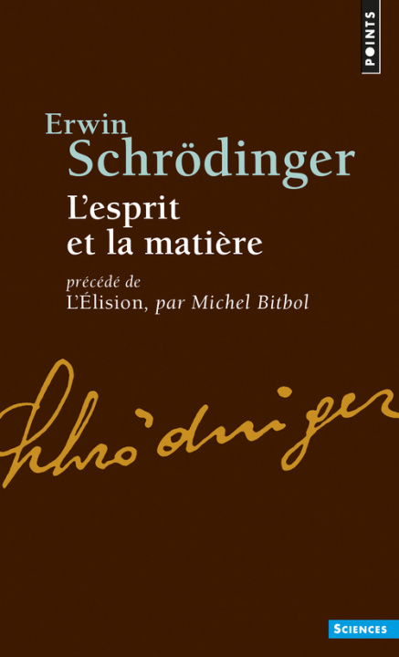 Carte L'Esprit et la Matière Erwin Schrodinger