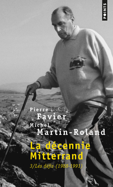 Kniha La Décennie Mitterrand, tome 3  (Tome 3 (Réédition)) Pierre Favier