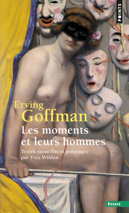 Kniha Les Moments et leurs hommes Erving Goffman