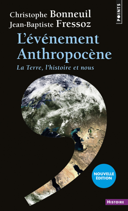 Carte L'Événement Anthropocène  ((nouvelle édition)) Christophe Bonneuil