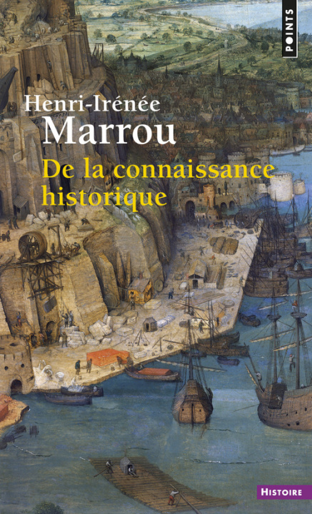 Kniha De la connaissance historique ((Réédition)) Henri-Irénée Marrou