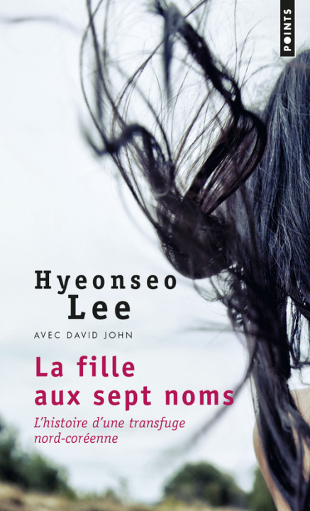 Kniha La Fille aux sept noms Hyeonseo Lee