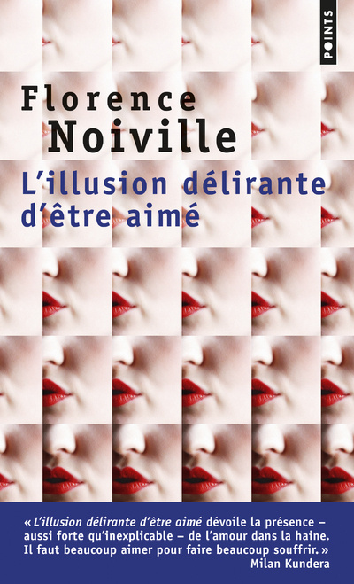 Kniha L'illusion delirante d'etre aime Florence Noiville