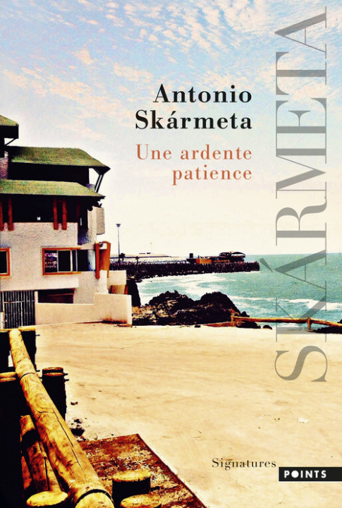 Kniha Une ardente patience Antonio Skármeta