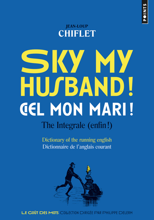Knjiga Sky my husband! Ciel mon mari! Jean-Loup Chiflet