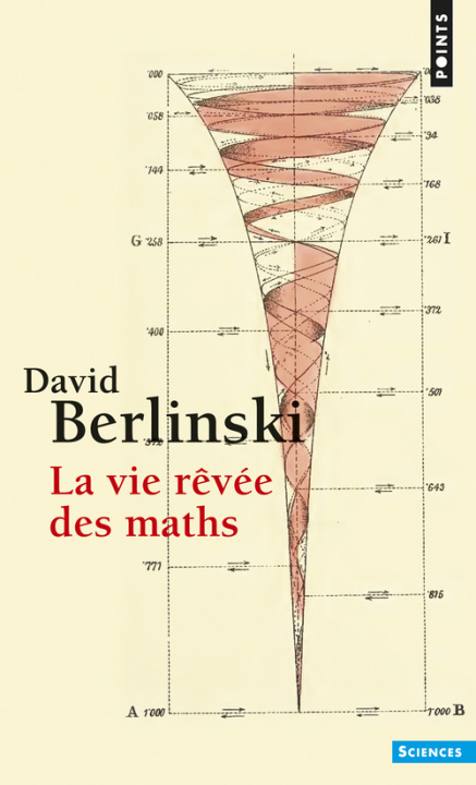Kniha La Vie rêvée des maths ((Réédition)) David Berlinski