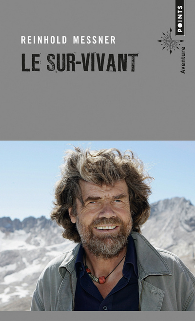 Книга Le Sur-vivant Reinhold Messner