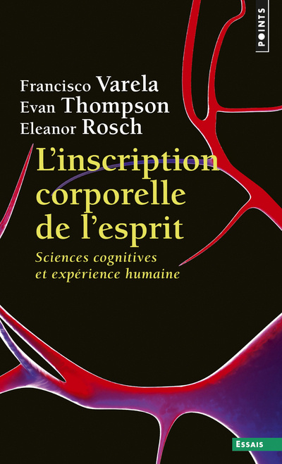 Buch L'Inscription corporelle de l'esprit Francisco J. Varela