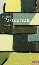 Kniha Vert. Histoire d'une couleur Michel Pastoureau