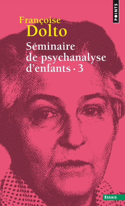 Kniha Séminaire de psychanalyse d'enfants, tome 3   (T3 (Réédition)) Françoise Dolto