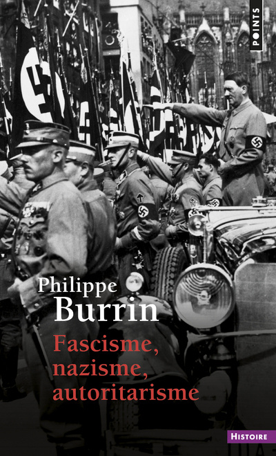 Carte Fascisme, Nazisme, Autoritarisme ((réédition)) Philippe Burrin