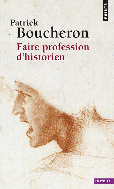 Kniha Faire profession d'historien Patrick Boucheron