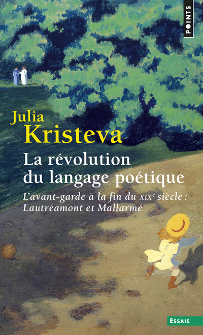 Kniha La Révolution du langage poétique  ((Réédition)) Julia Kristeva
