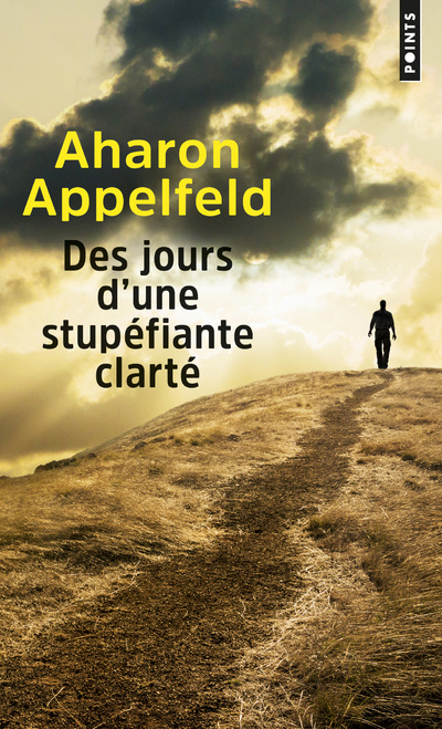 Libro Des jours d'une stupéfiante clarté Aharon Appelfeld